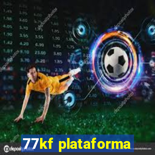 77kf plataforma